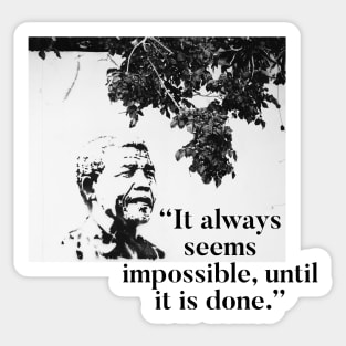 Nelson Mandela - Nothing's impossible Sticker